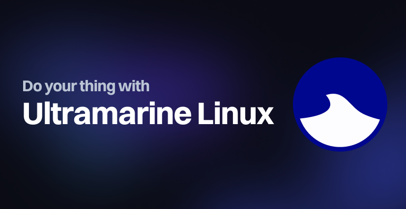 Ultramarine Linux – Fedora-Based Distro, Simple yet Powerful Experience for All